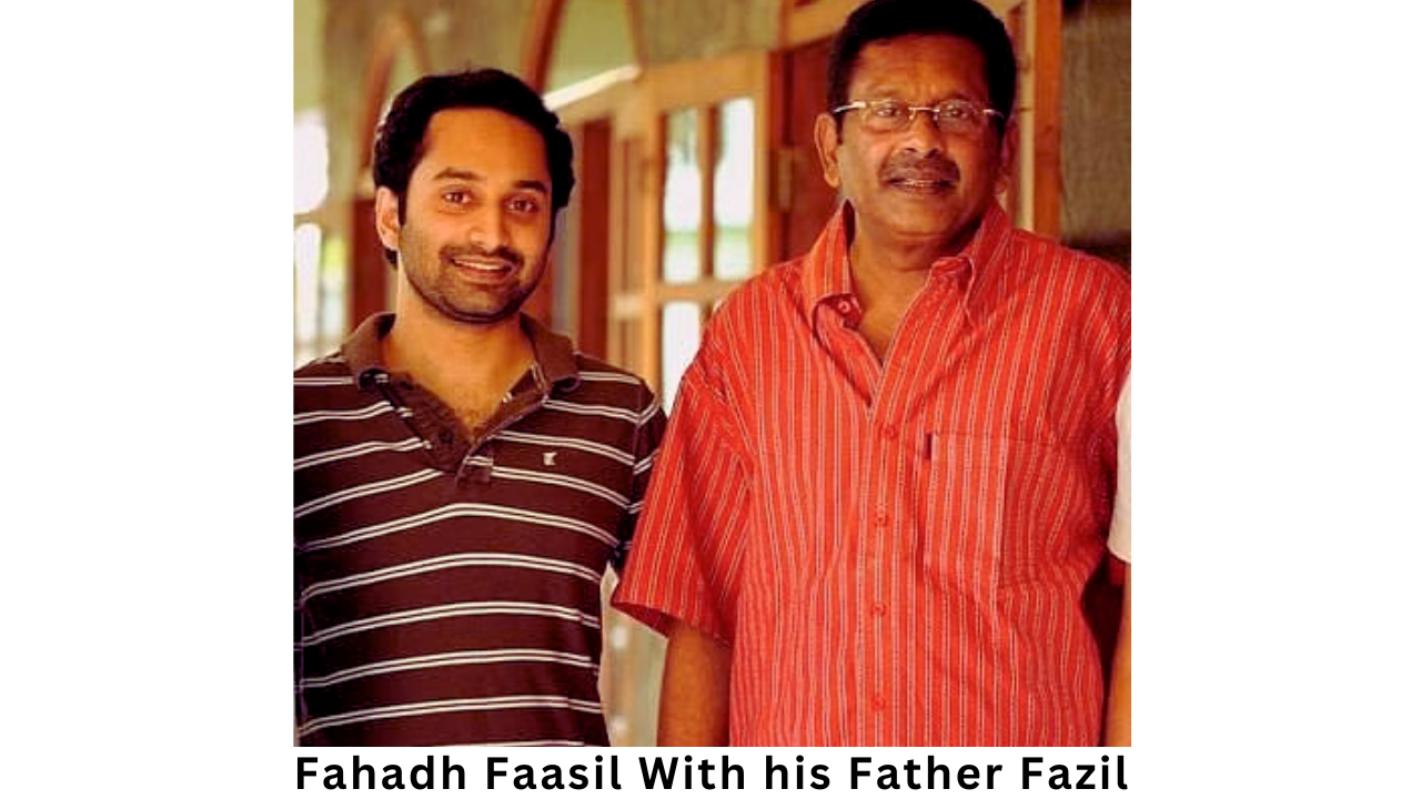 Fahadh Faasil Biography, Physical Appearance, Personal Life, Family, Favorites, Achievement and lesser known Facts and Many more 2023