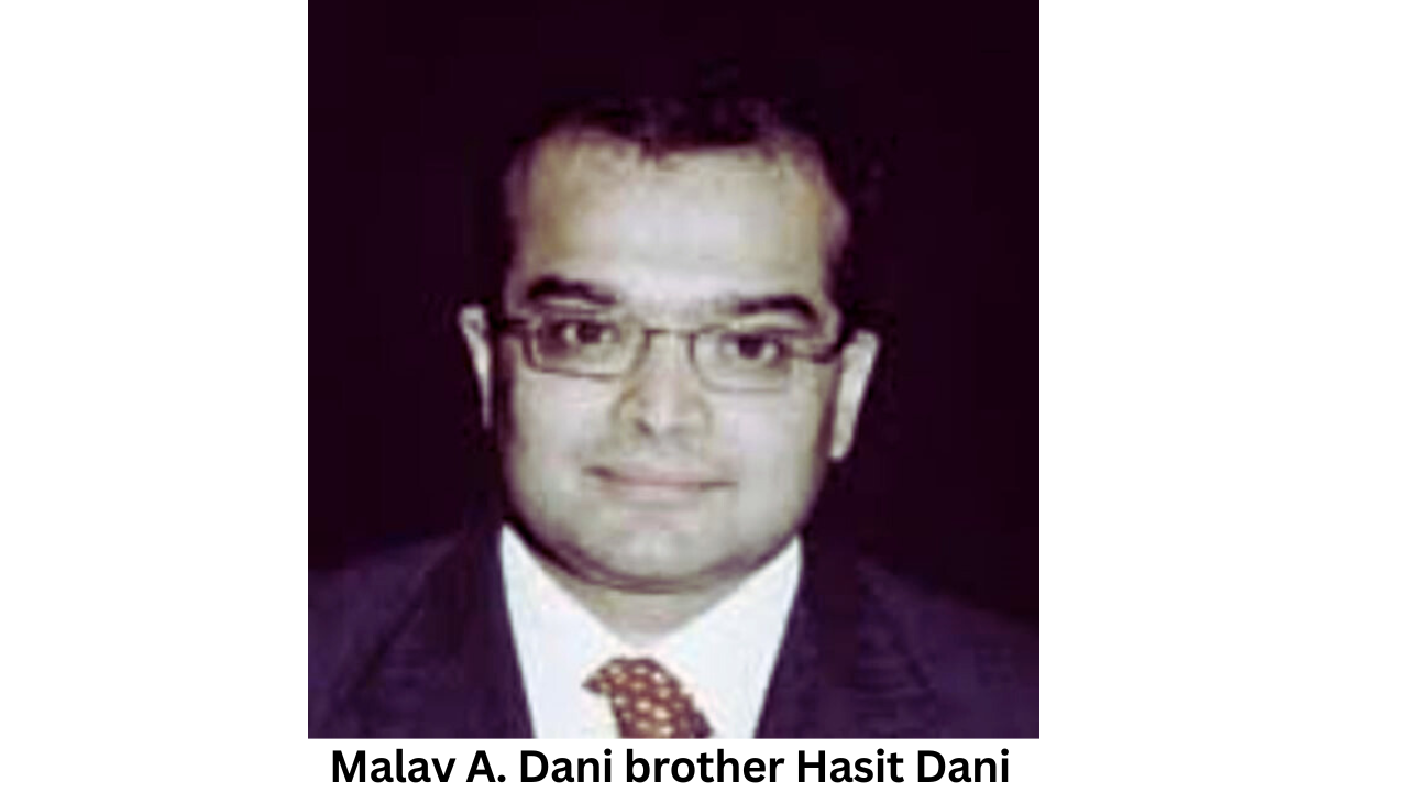 Malav A. Dani (Ashwin Dani’s Son) Age, Family, Biography and More
